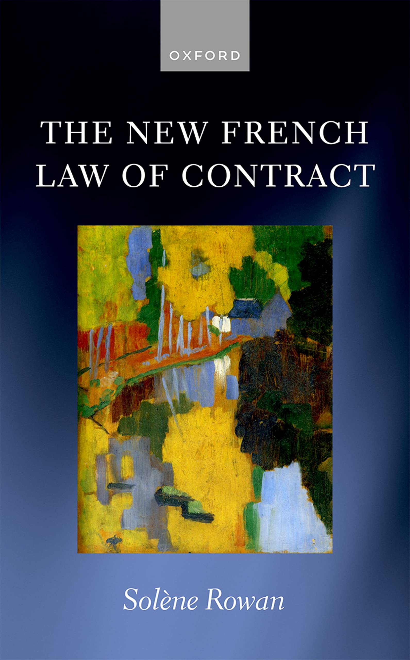 The New French Law of Contract by Solene Rowan Goodreads