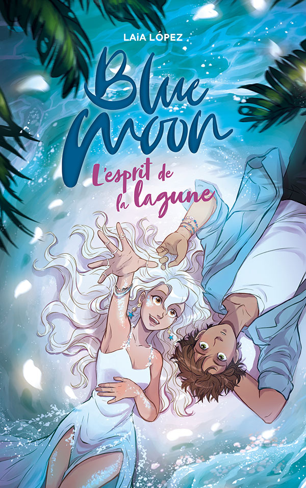 Blue Moon, L'esprit de la lagune (Moon, #2)
