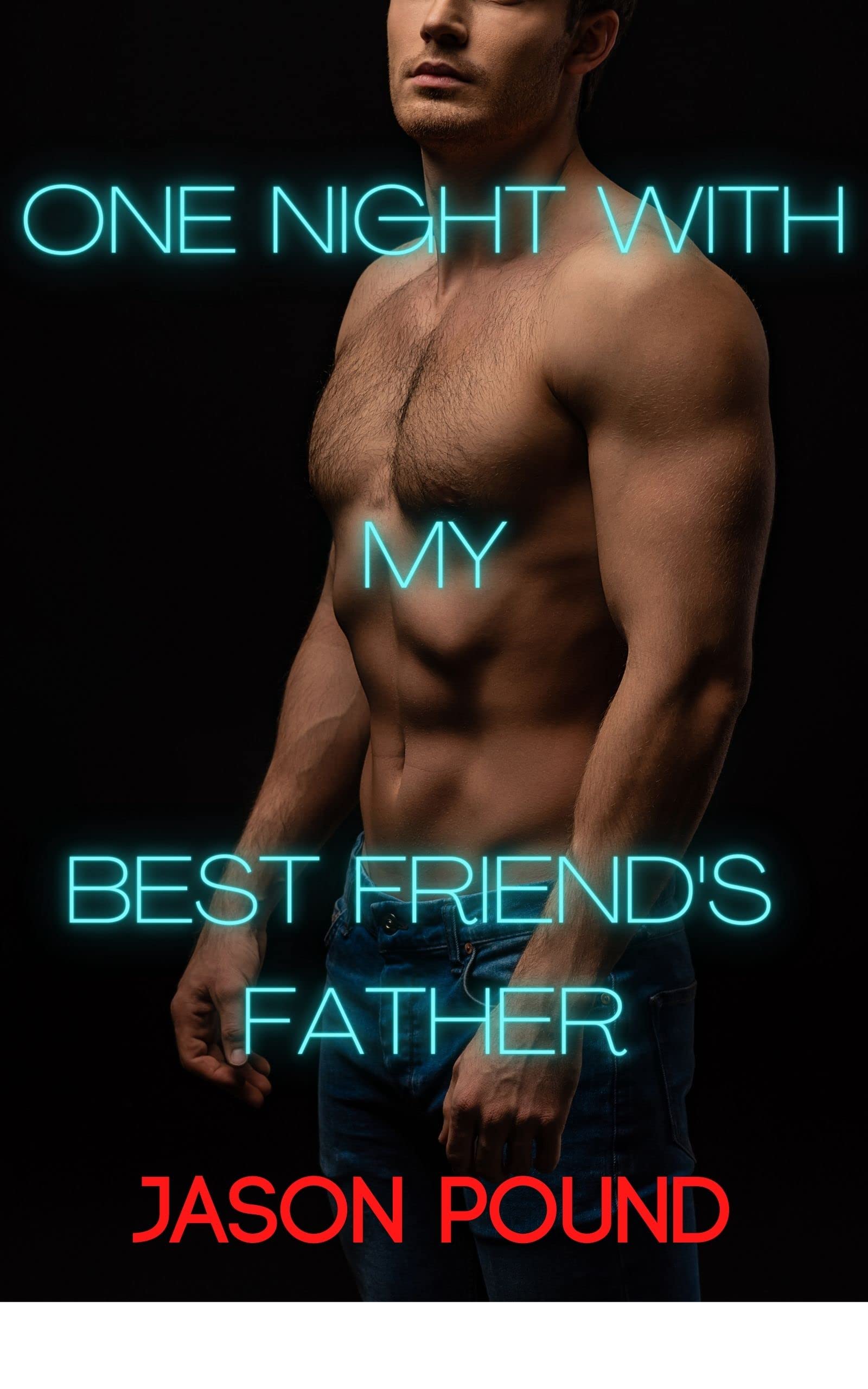 One Night With My Best Friend's Father