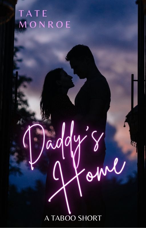Daddy's Home by Tate Monroe Goodreads