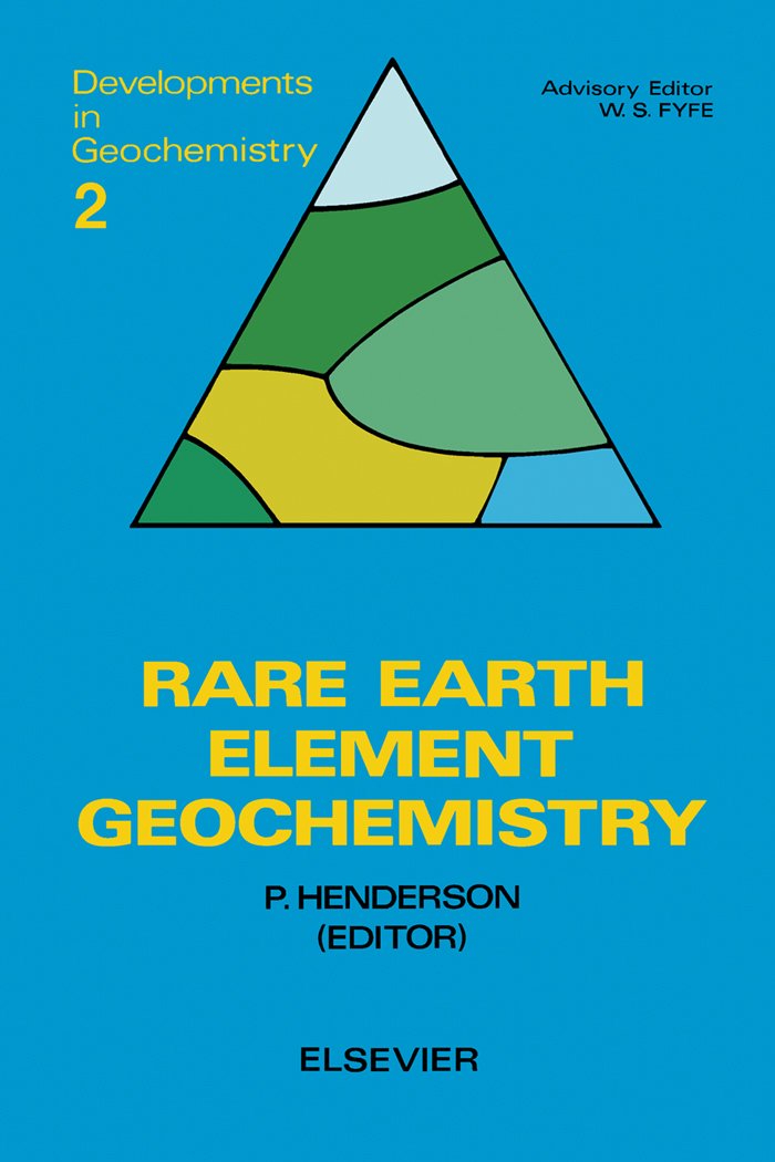 Rare Earth Element Geochemistry (ISSN) by P. Henderson Goodreads