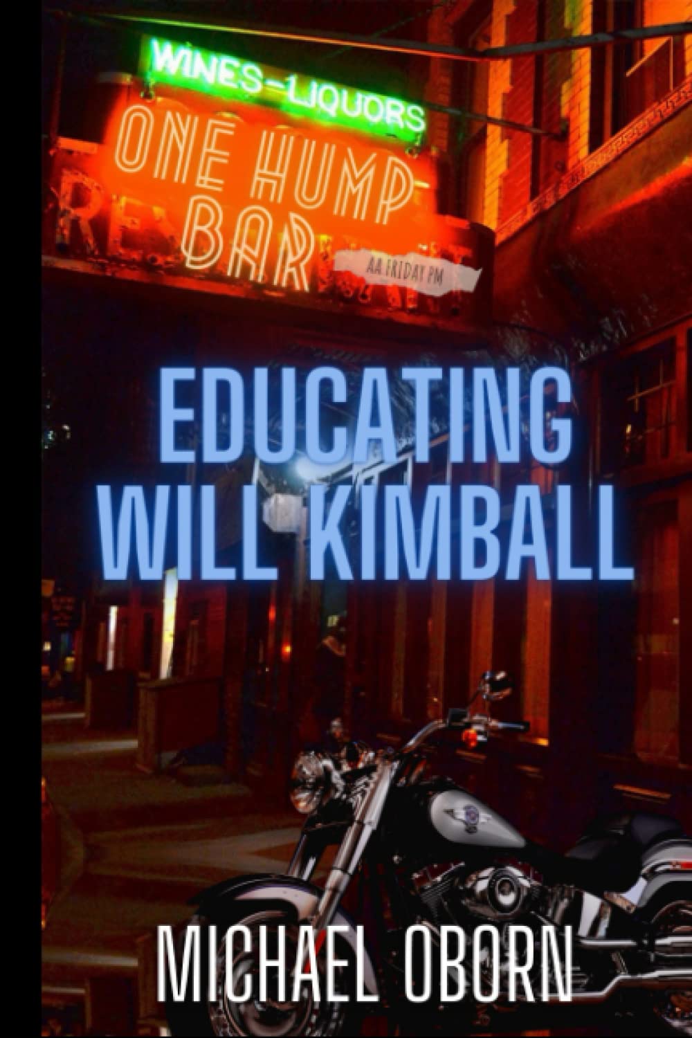 Educating Will Kimball by Michael Oborn Goodreads
