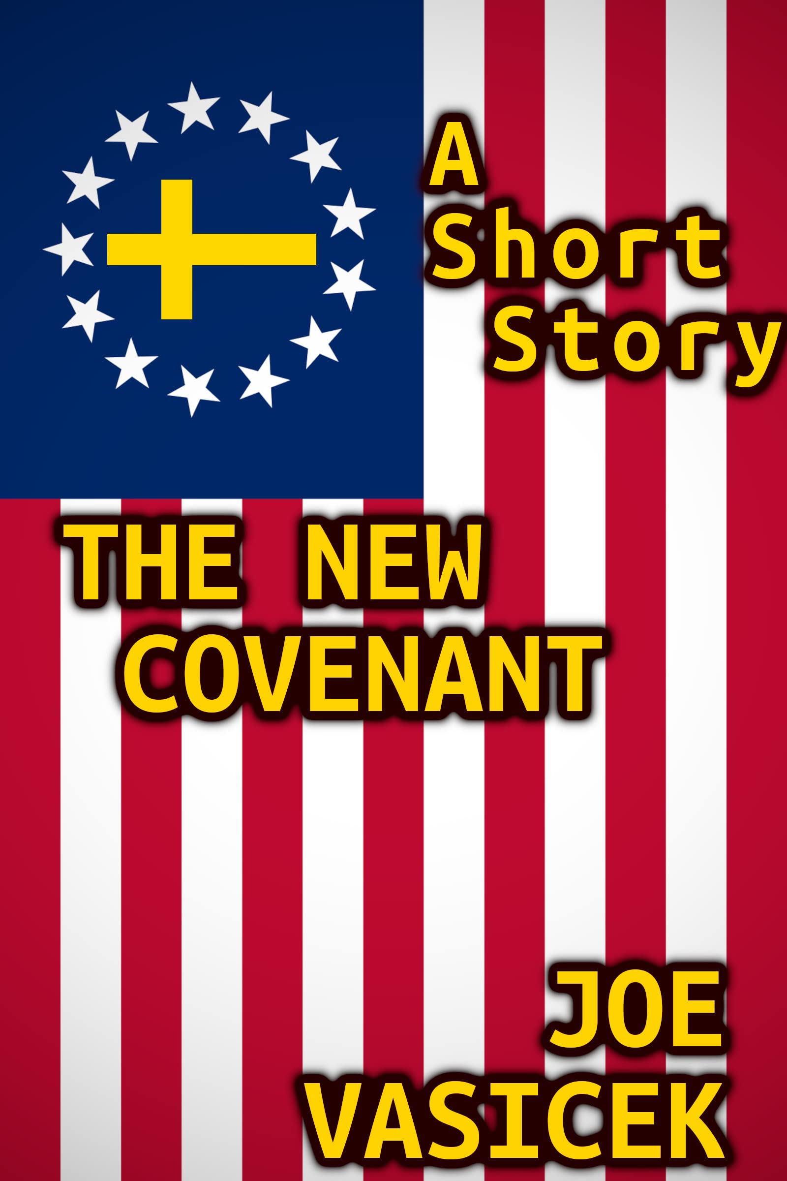 The New Covenant: A Short Story