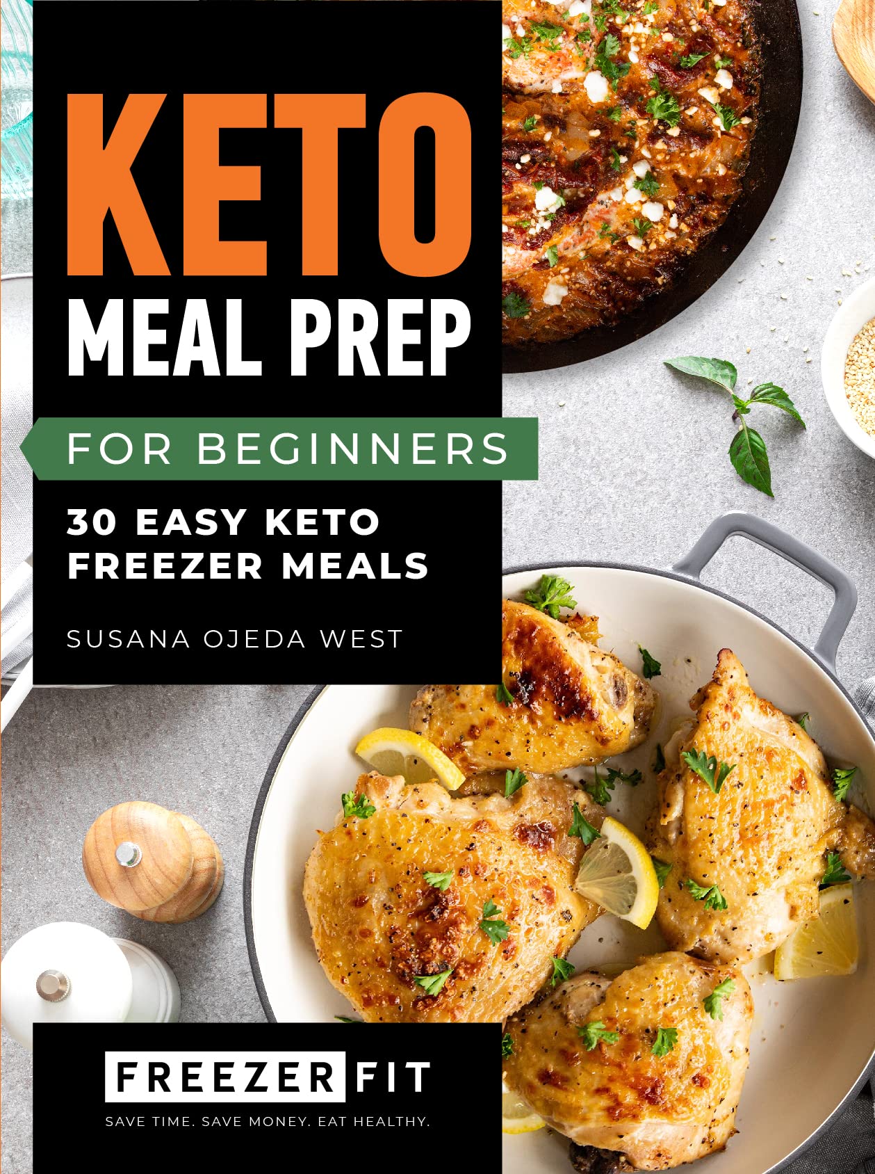 Keto Meal Prep For Beginners 30 Easy Keto Freezer Meals By Susana keto-meal-prep-for-beginners-30-easy-keto-freezer-meals-by-susana
