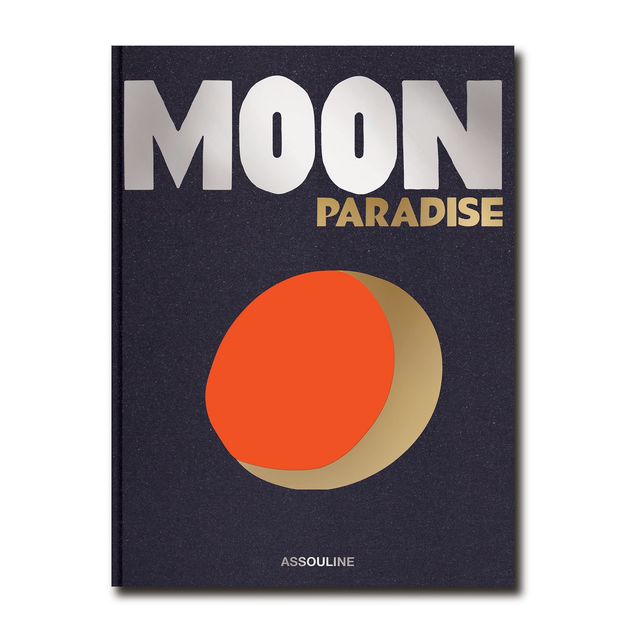 Moon Paradise Assouline Coffee Table Book by Sarah Cruddas Goodreads