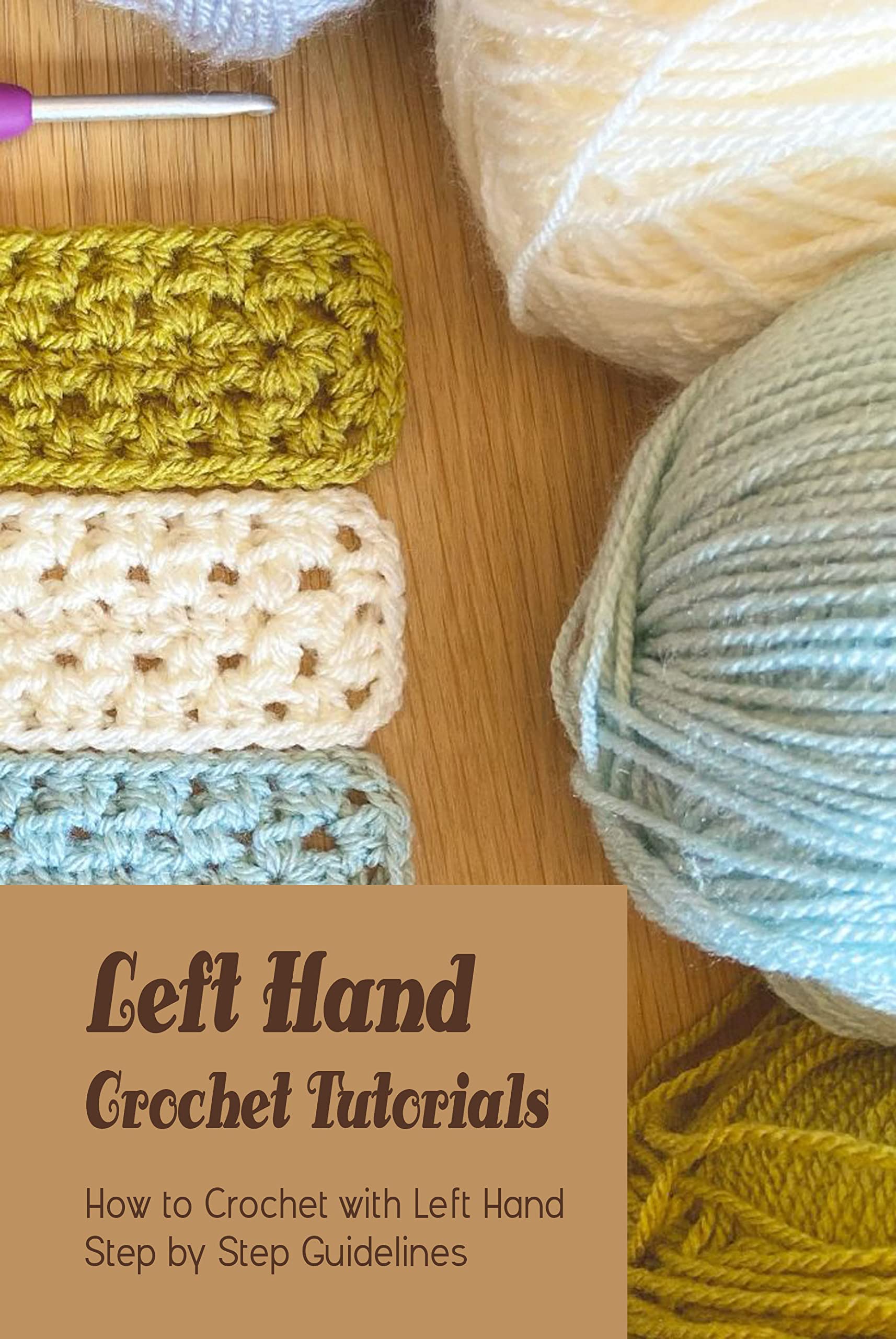 Left Hand Crochet Tutorials: How to Crochet with Left Hand Step by Step