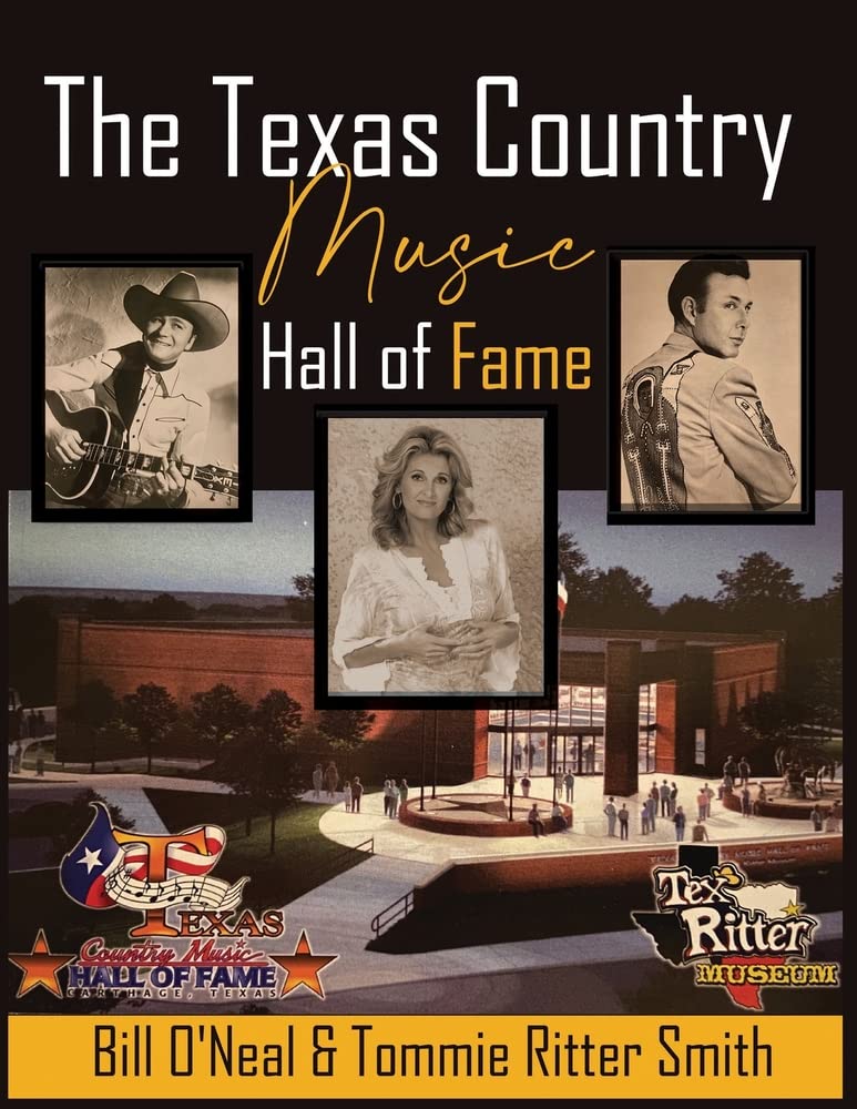 The Texas Country Music Hall of Fame by Bill O'Neal Goodreads