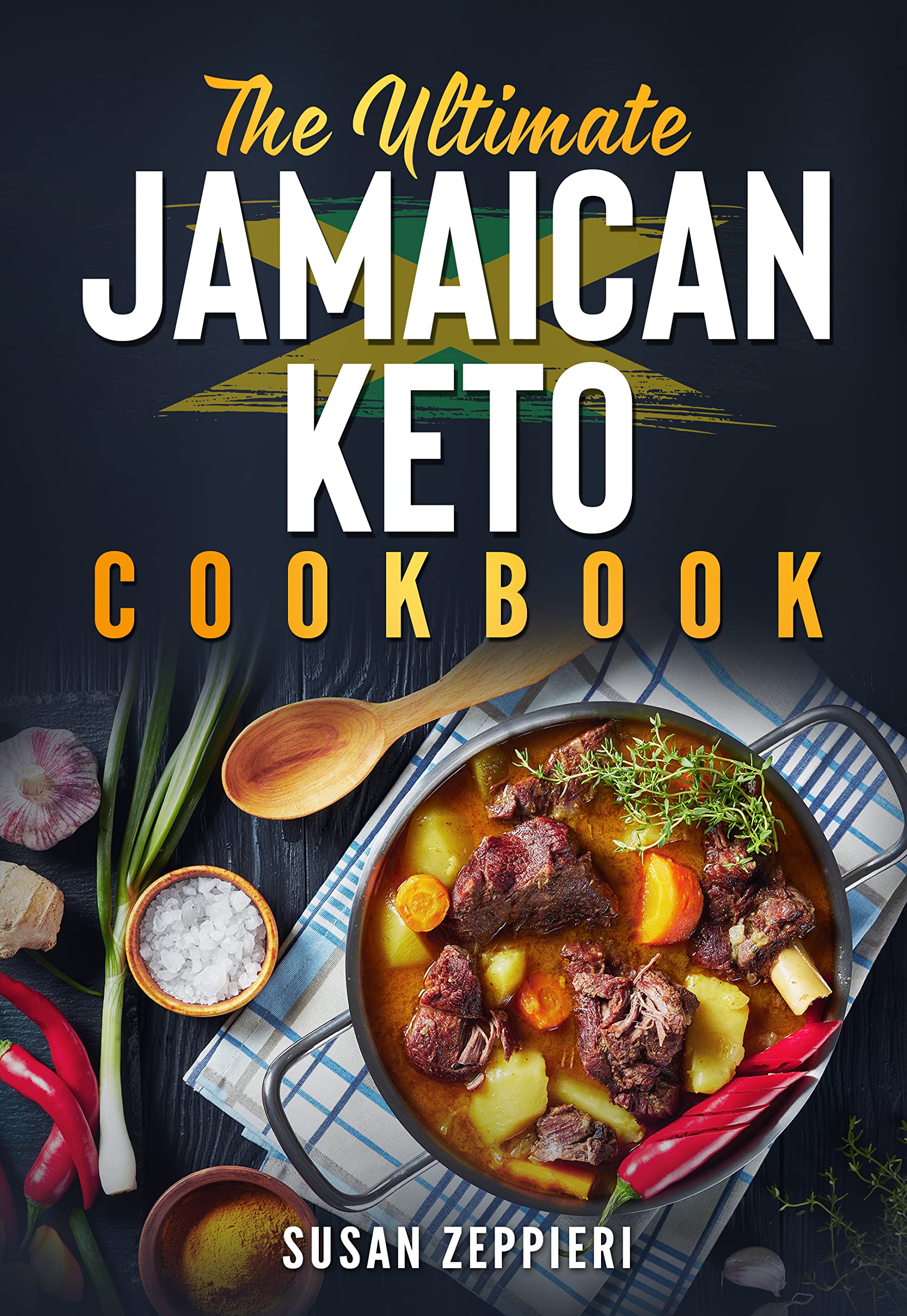 The Ultimate JAMAICAN KETO COOKBOOK by Susan Zeppieri Goodreads