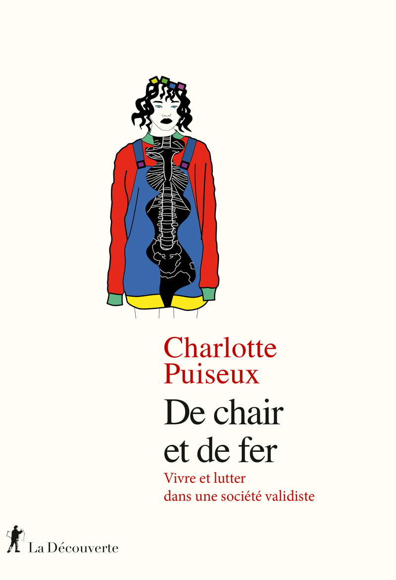De chair et de fer: vivre dans une société validiste