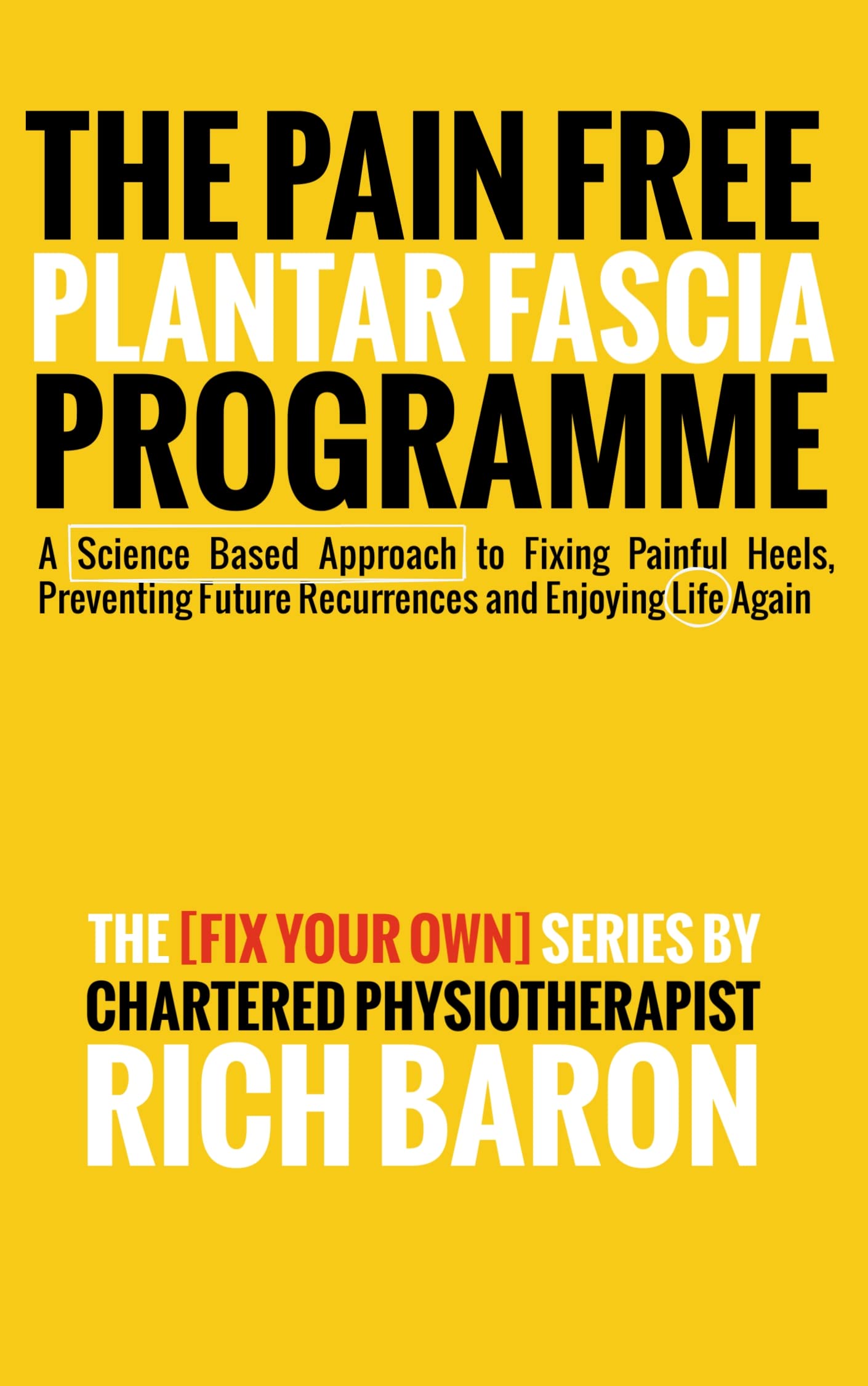 [Fix Your Own] The Pain Free Plantar Fascia Programme A Science Based