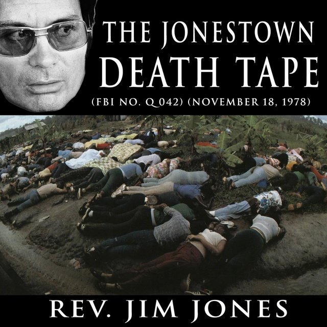 The Jonestown Death Tape (FBI No. Q 042) by Rev. Jim Jones Goodreads