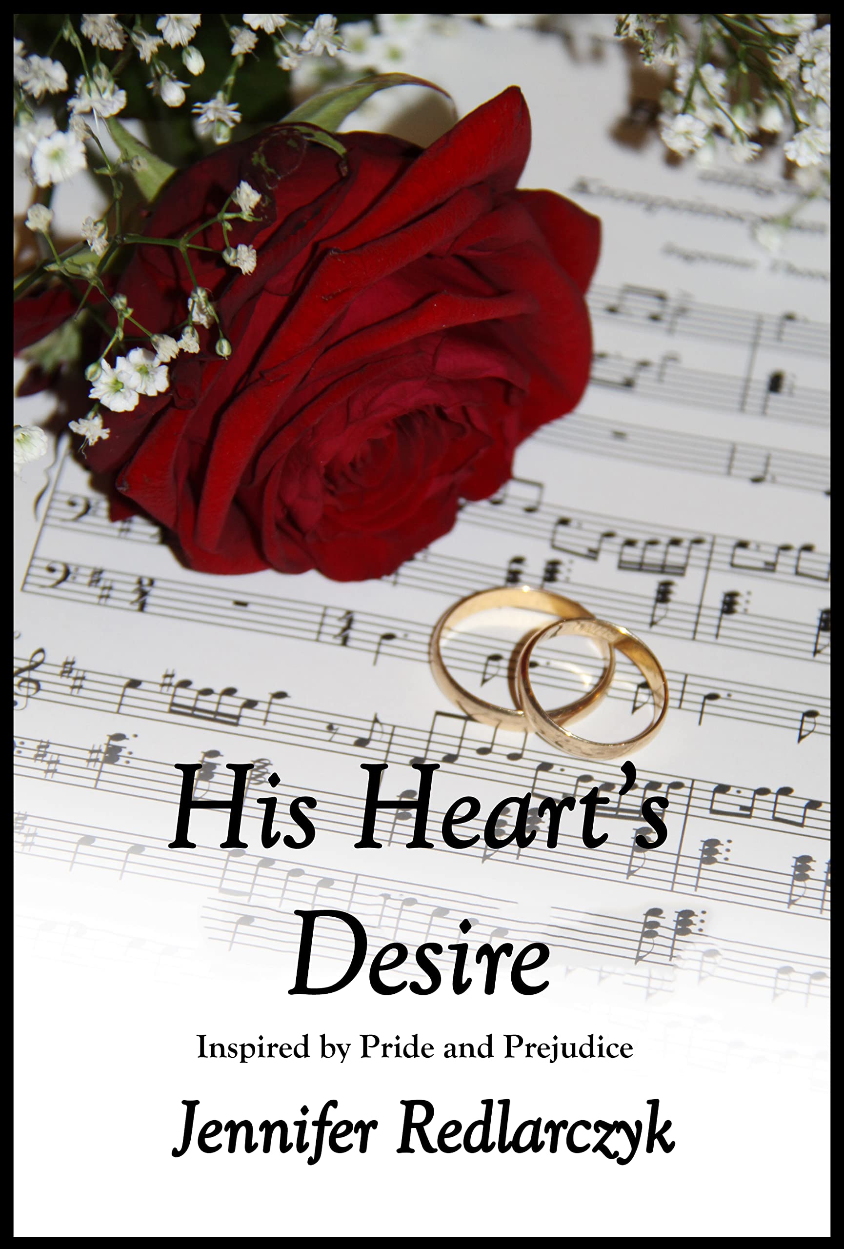 His Heart's Desire Inspired by Pride and Prejudice by Jennifer
