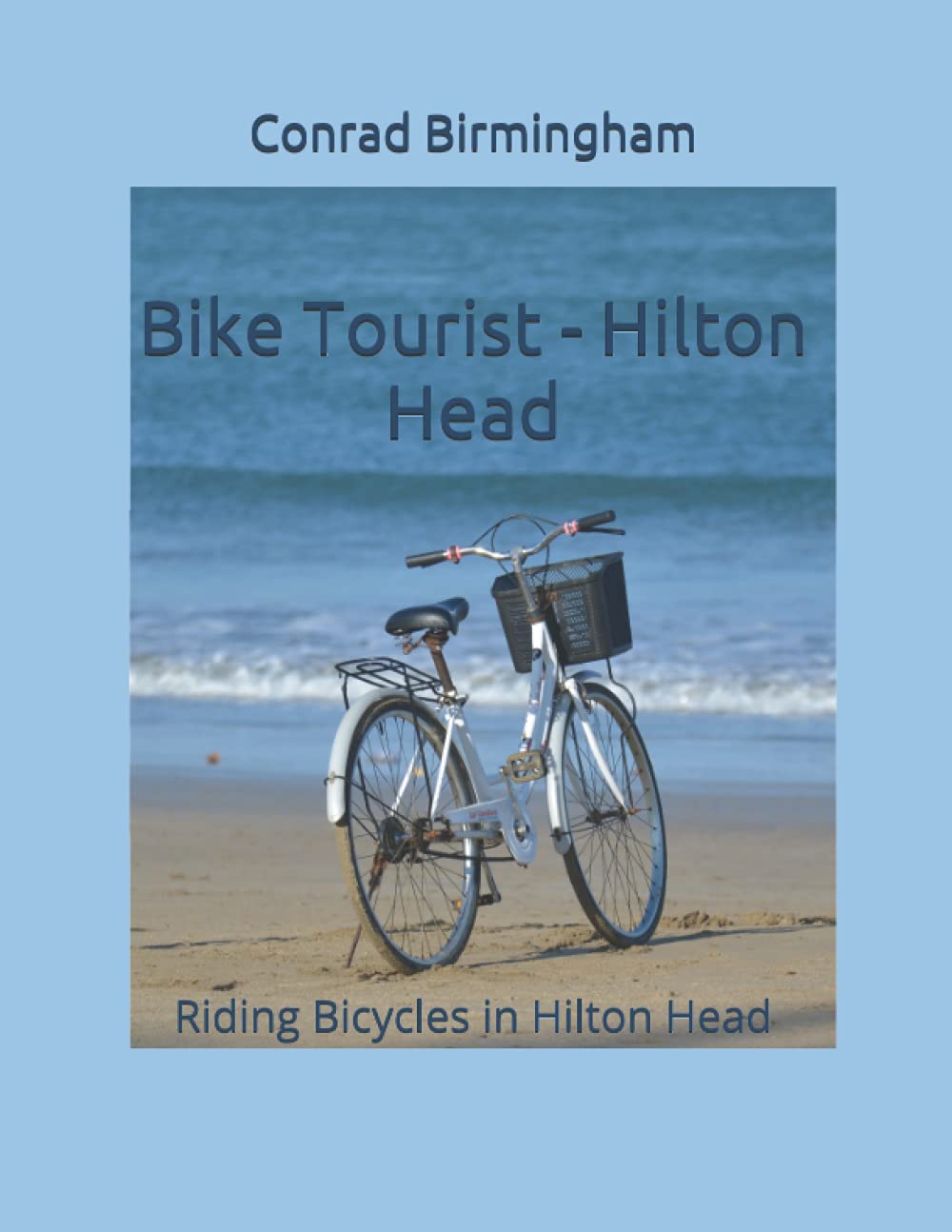 Bike Tourist Hilton Head Riding Bicycles in Hilton Head by Conrad