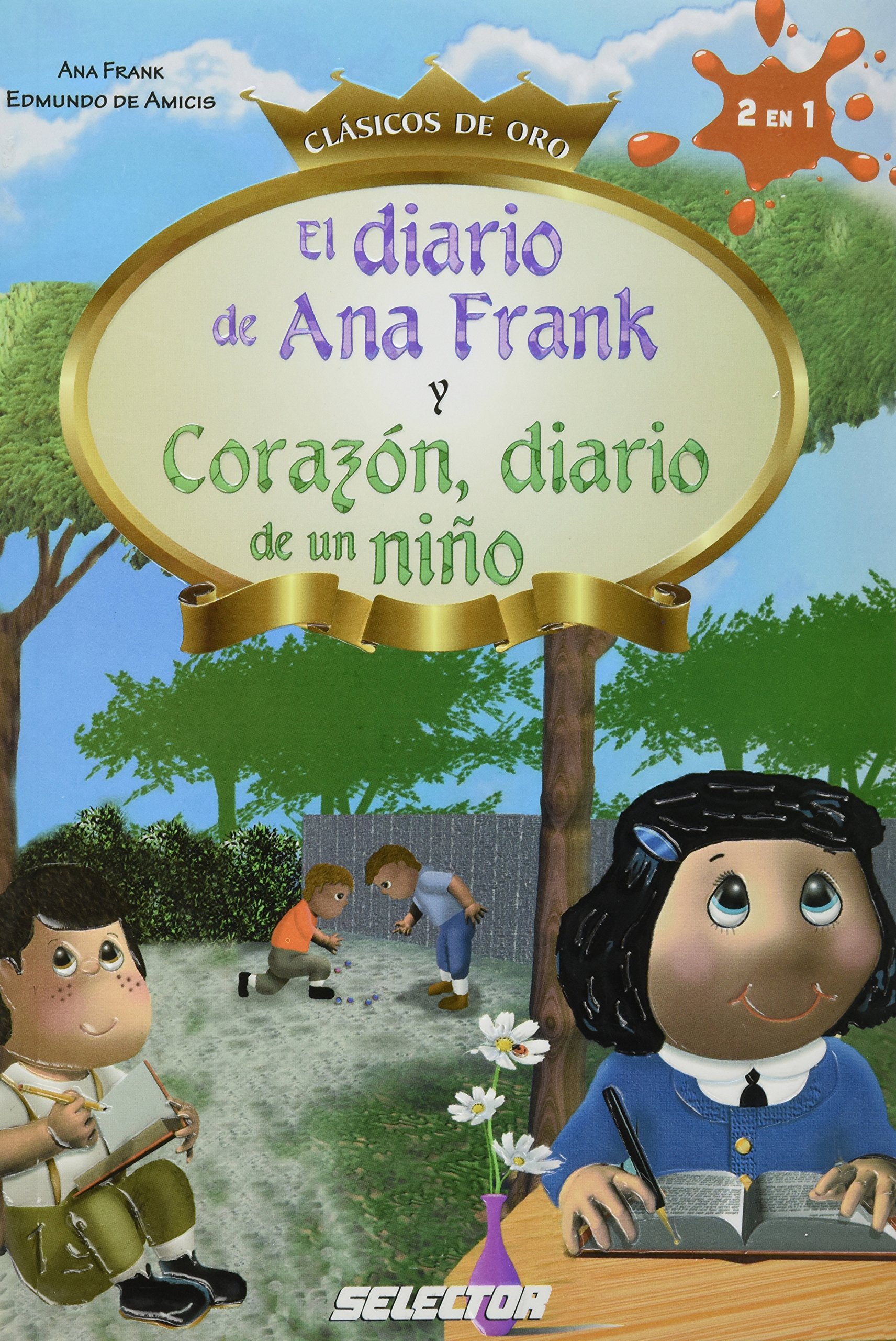 El diario de Ana Frank y Corazon, diario de un nino by Anne Frank Goodreads