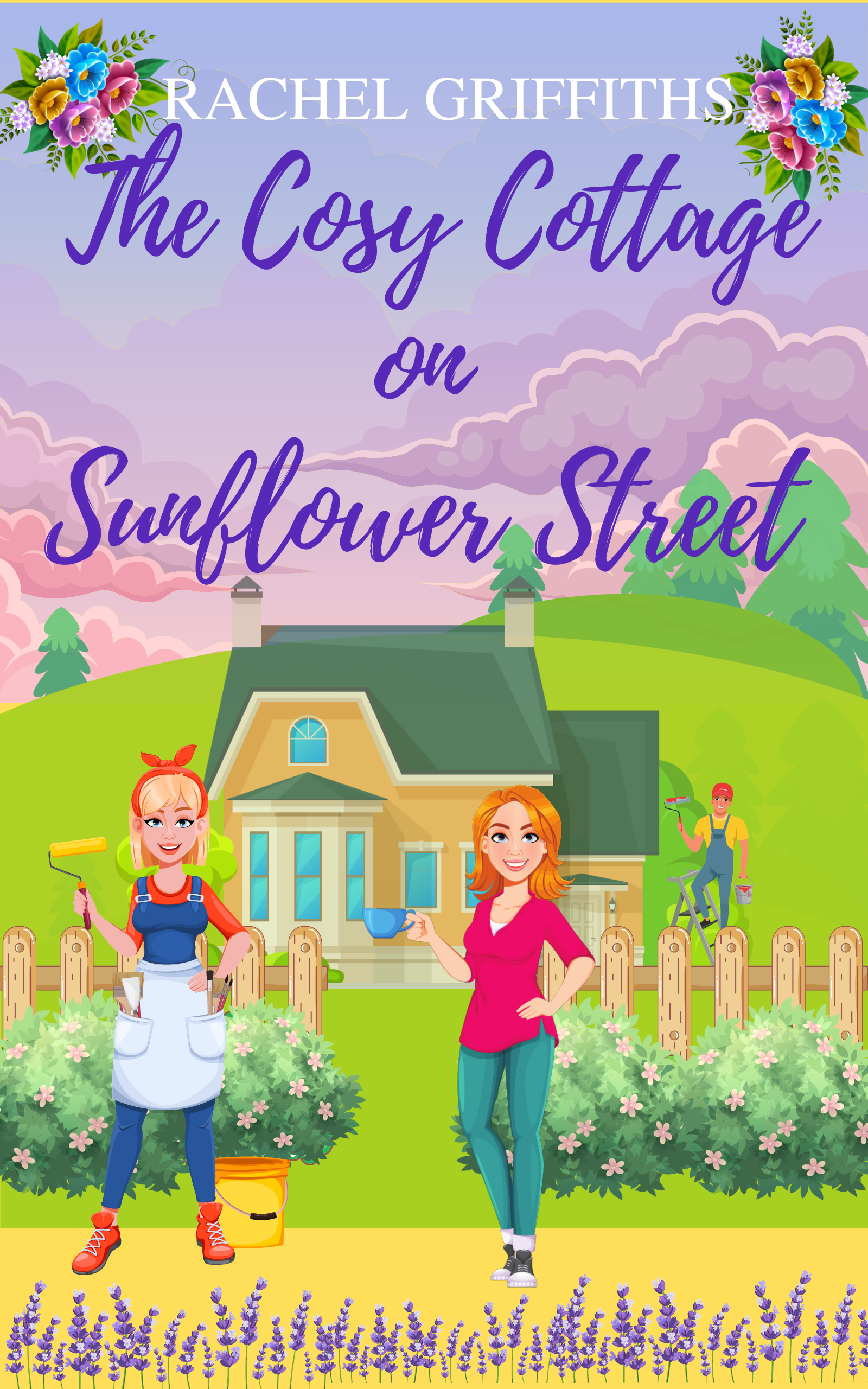 The Cosy Cottage on Sunflower Street