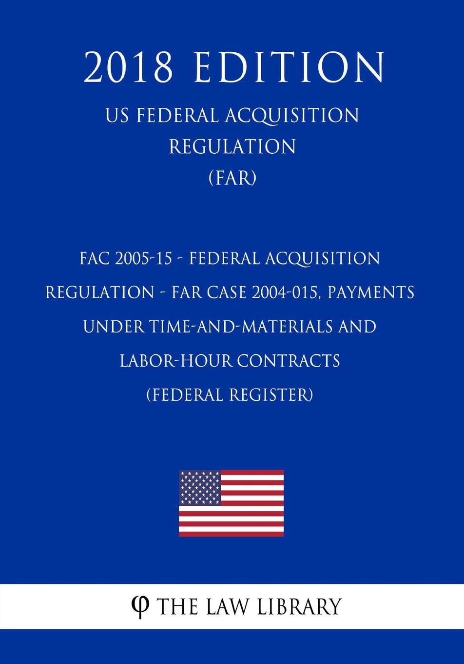 FAC 200515 Federal Acquisition Regulation FAR Case 2004015