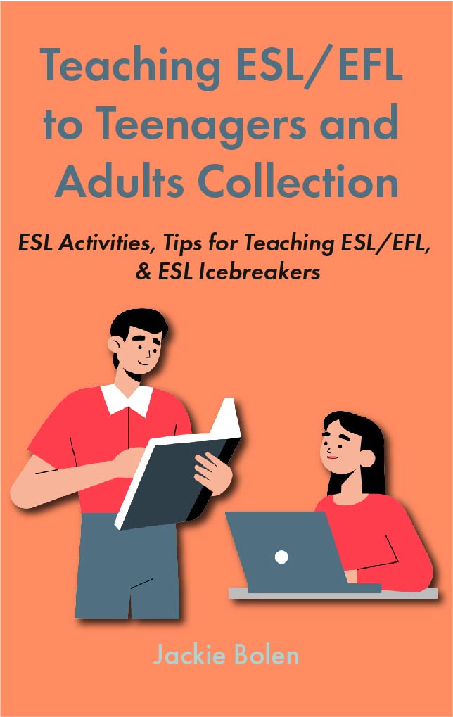Teaching ESL/EFL to Teenagers and Adults Collection ESL Activities