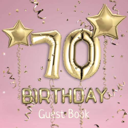 70th Birthday Guest Book Message Logbook and Guest Book for 70th