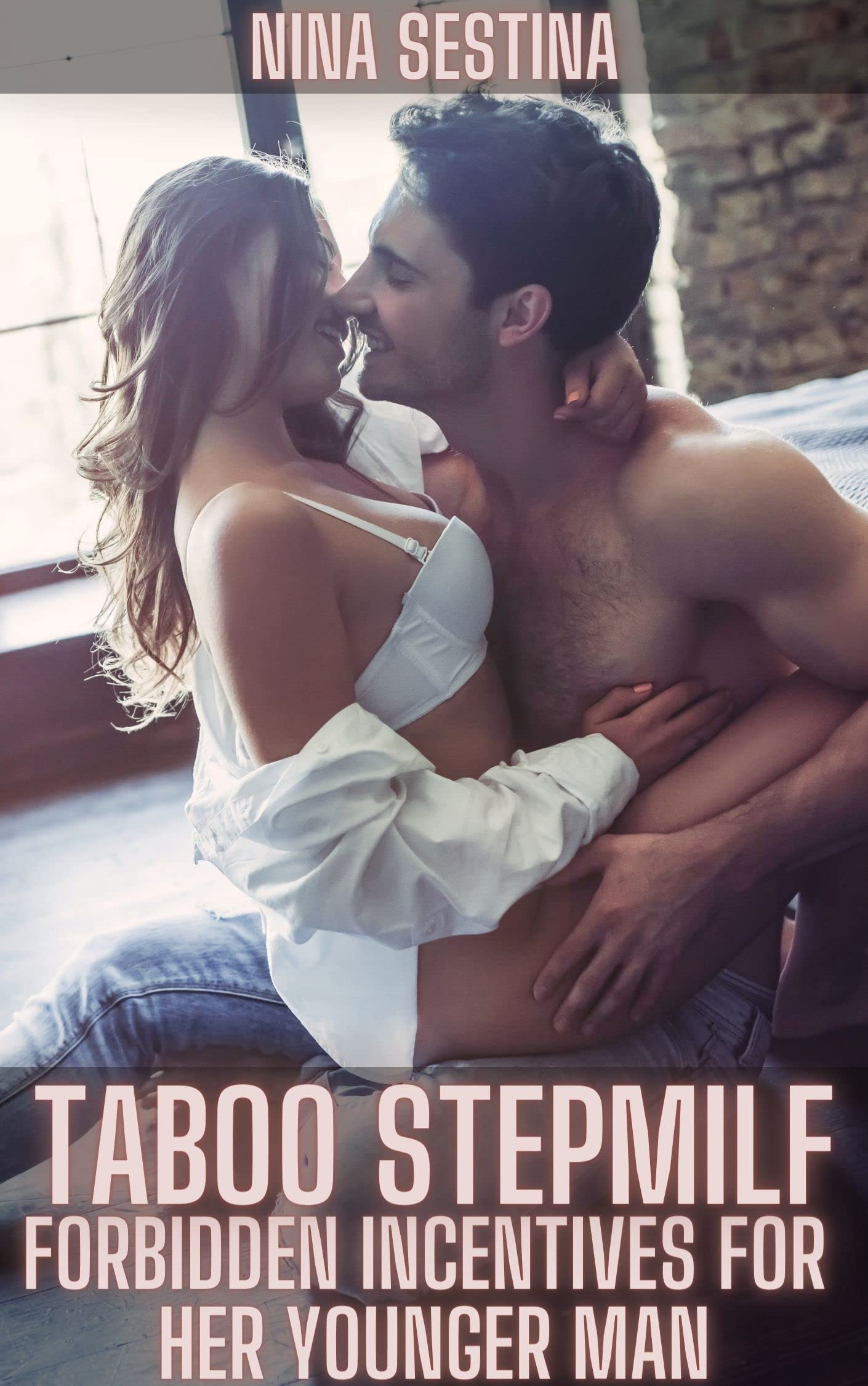 Taboo Stepmilf : Forbidden Incentives for her Younger Man