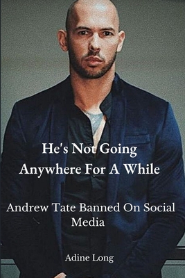 He's Not Going Anywhere For A While: Andrew Tate Banned On Social Media