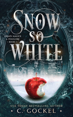 Snow so White (Urban Magick & Folklore, #1)
