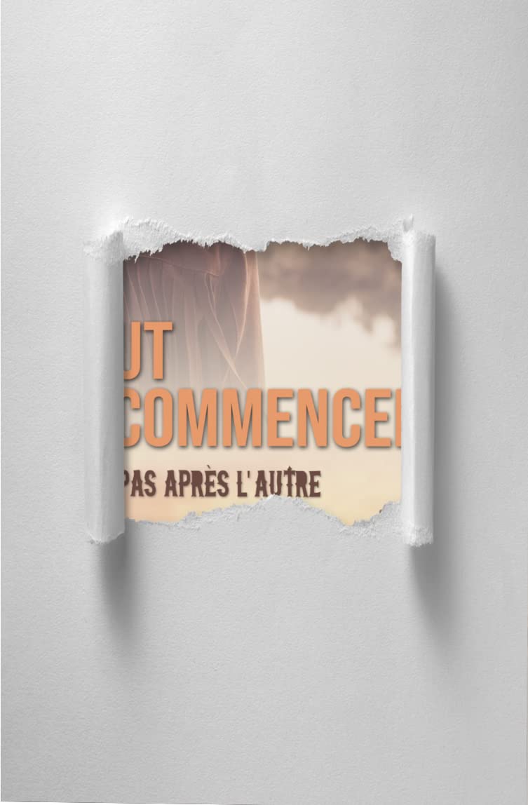 Tout recommencer: 2. Un pas après l'autre