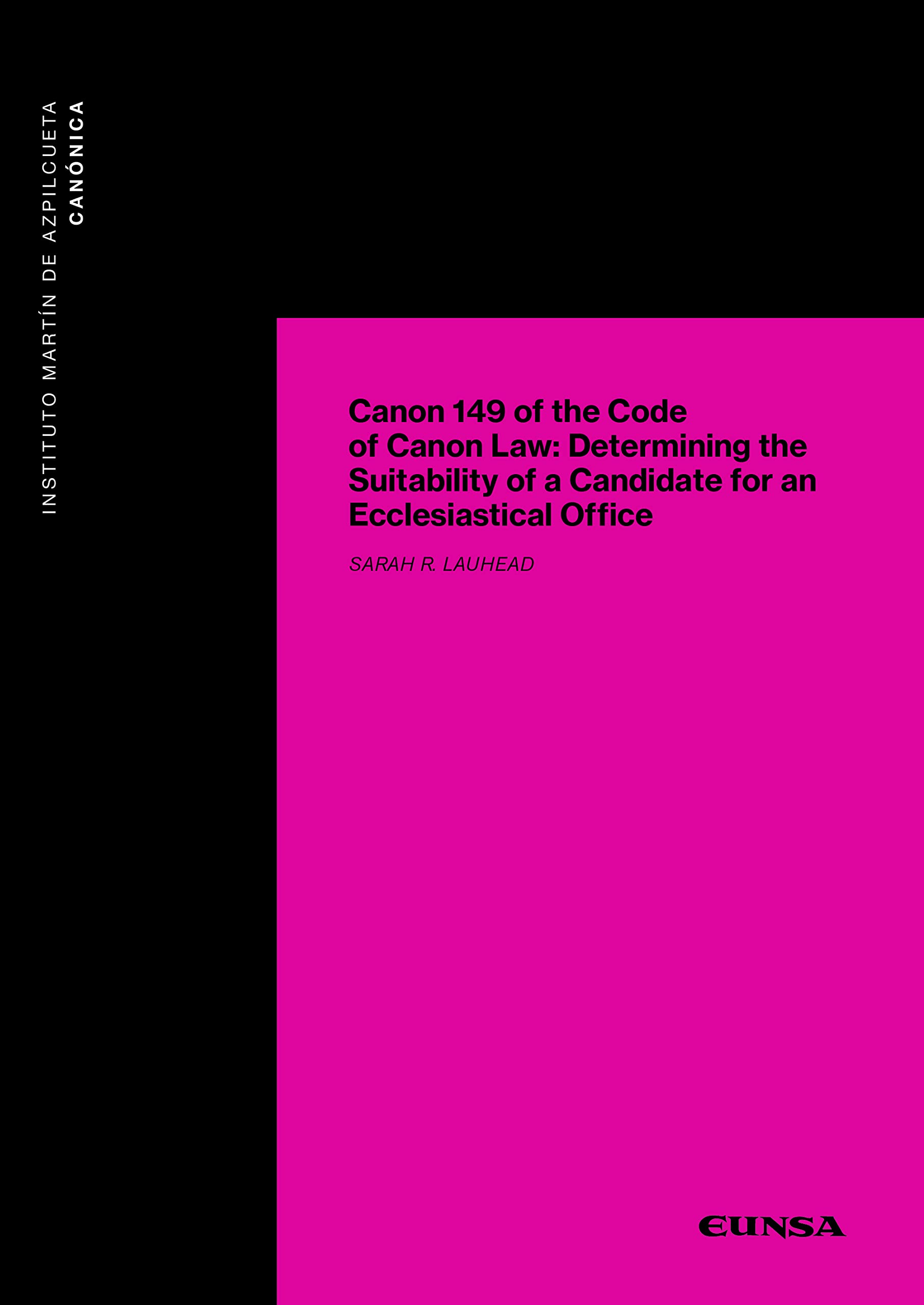 Canon 149 of the Code of Canon Law Determining the Suitability of a Candidate for an