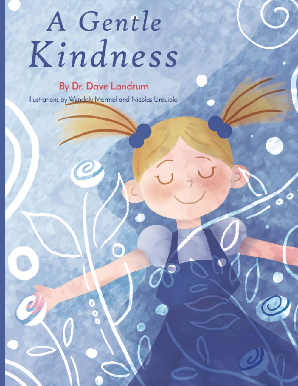 A Gentle Kindness by Dr David Landrum Goodreads