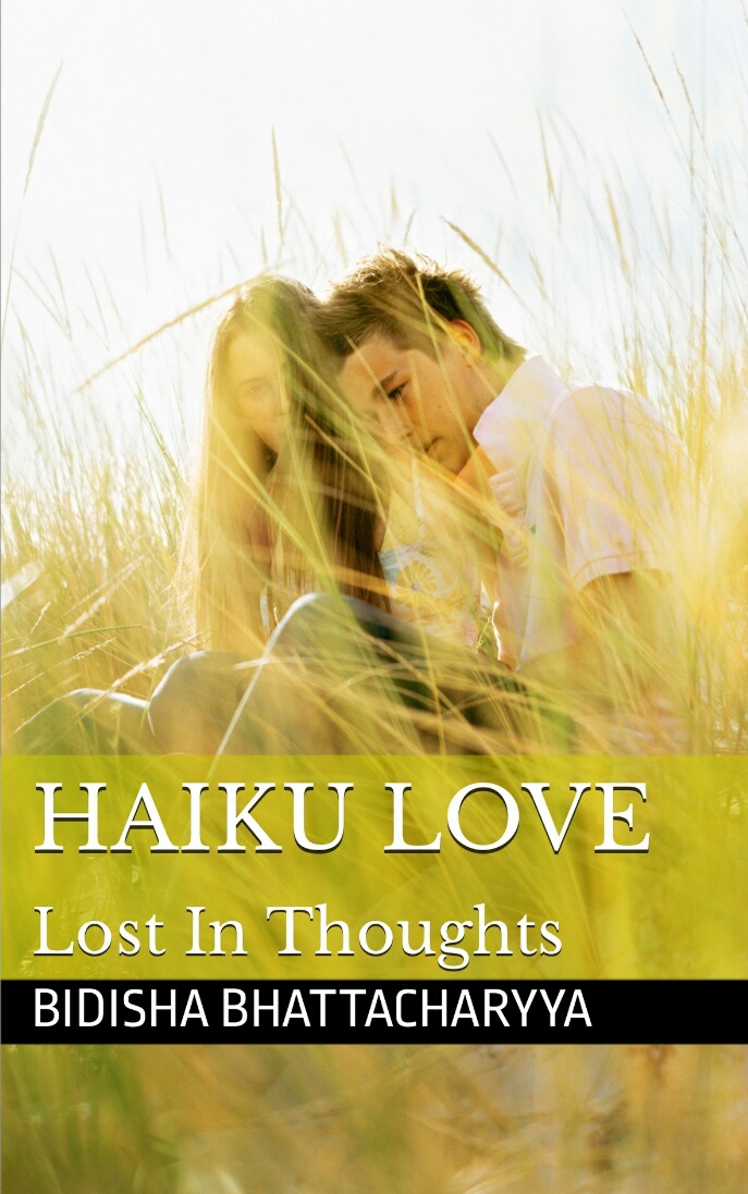 Haiku Love: Lost In Thoughts by Bidisha Bhattacharyya | Goodreads