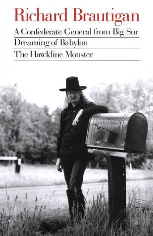 A Confederate General from Big Sur / Dreaming of Babylon / The Hawkline Monster