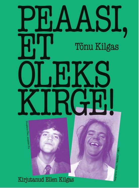 Peaasi, et oleks kirge!