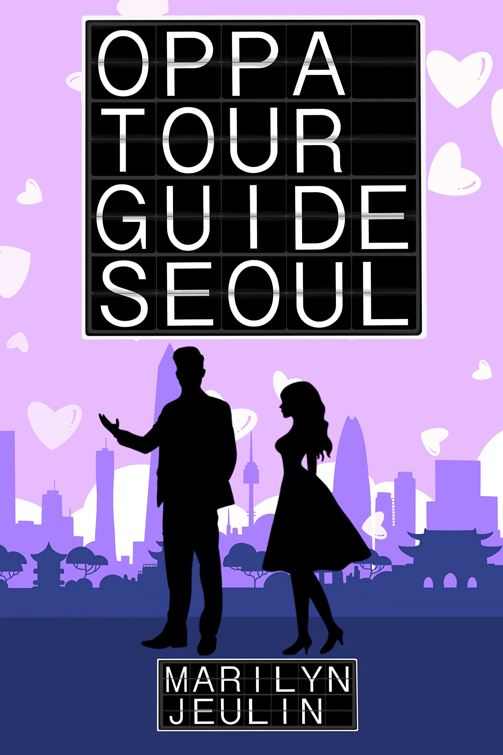 Oppa Tour Guide: Seoul : Book One, Oppa Tours Series
