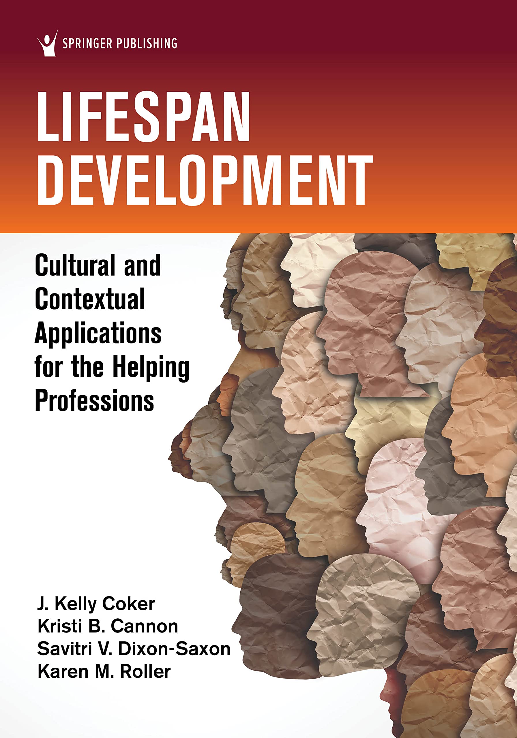 Lifespan Development: Cultural and Contextual Applications for the Helping Professions