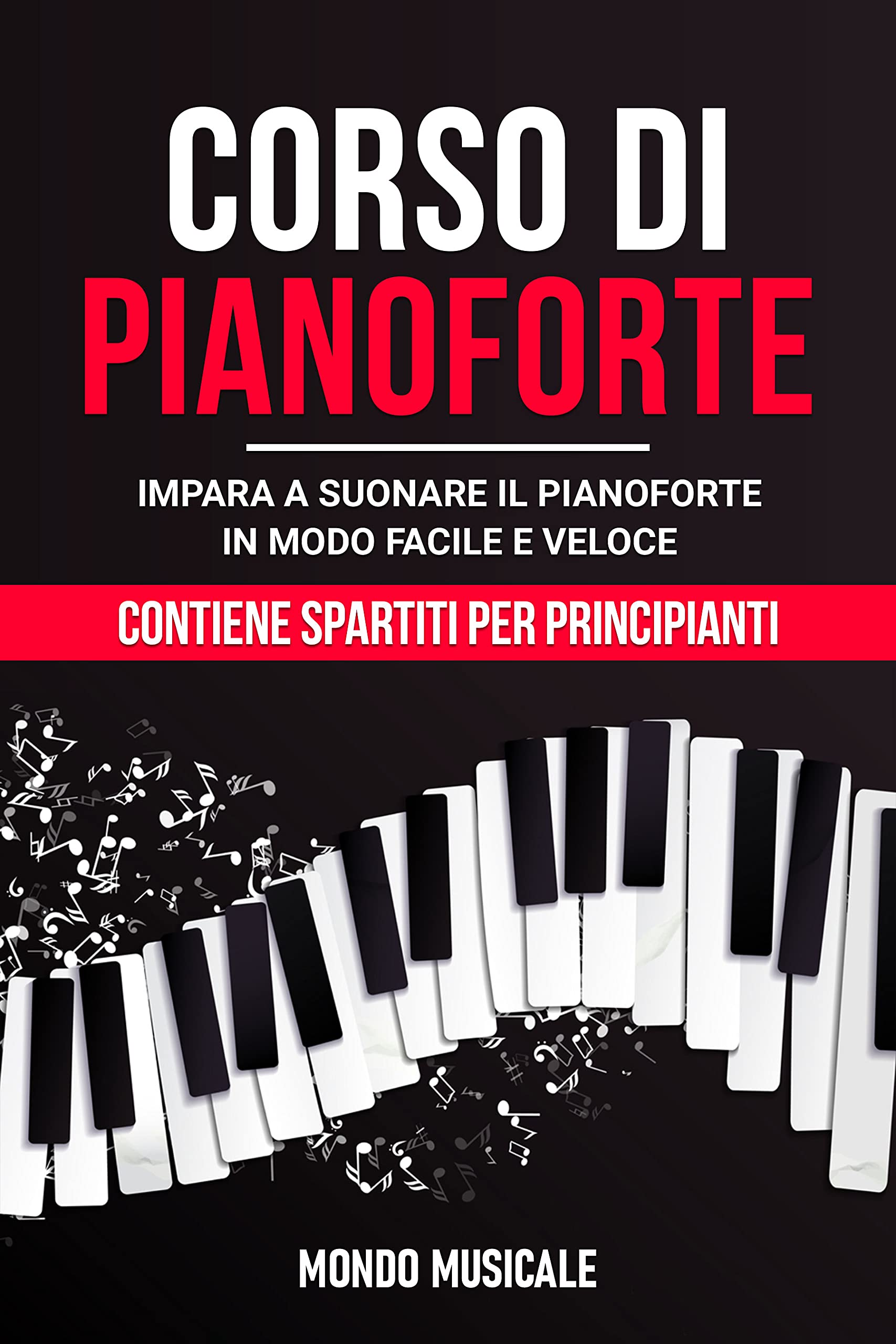 Corso di Pianoforte Impara a Suonare il Pianoforte in Modo Facile e