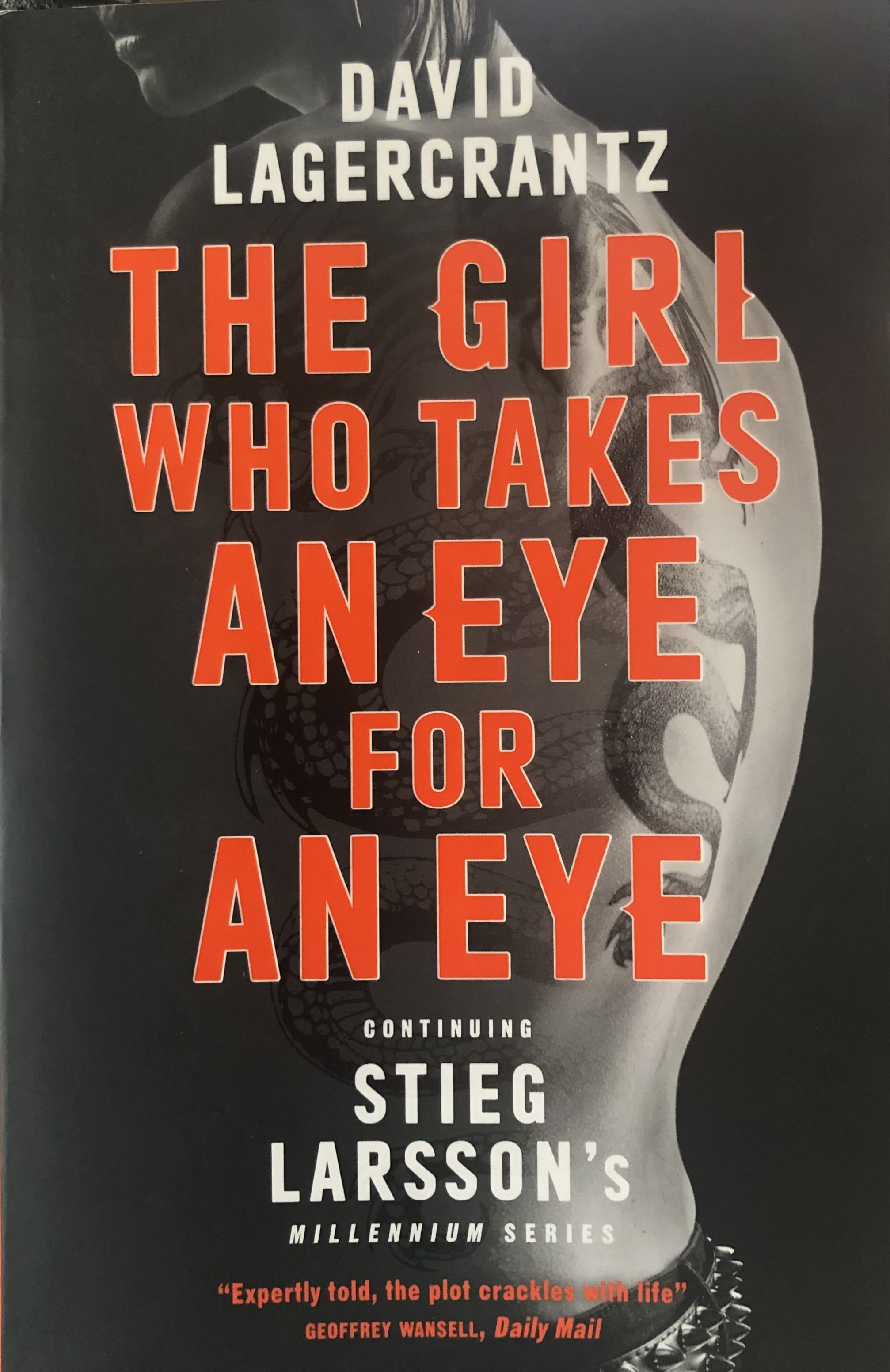 The Girl Who Takes an Eye for an Eye by David Lagercrantz Goodreads