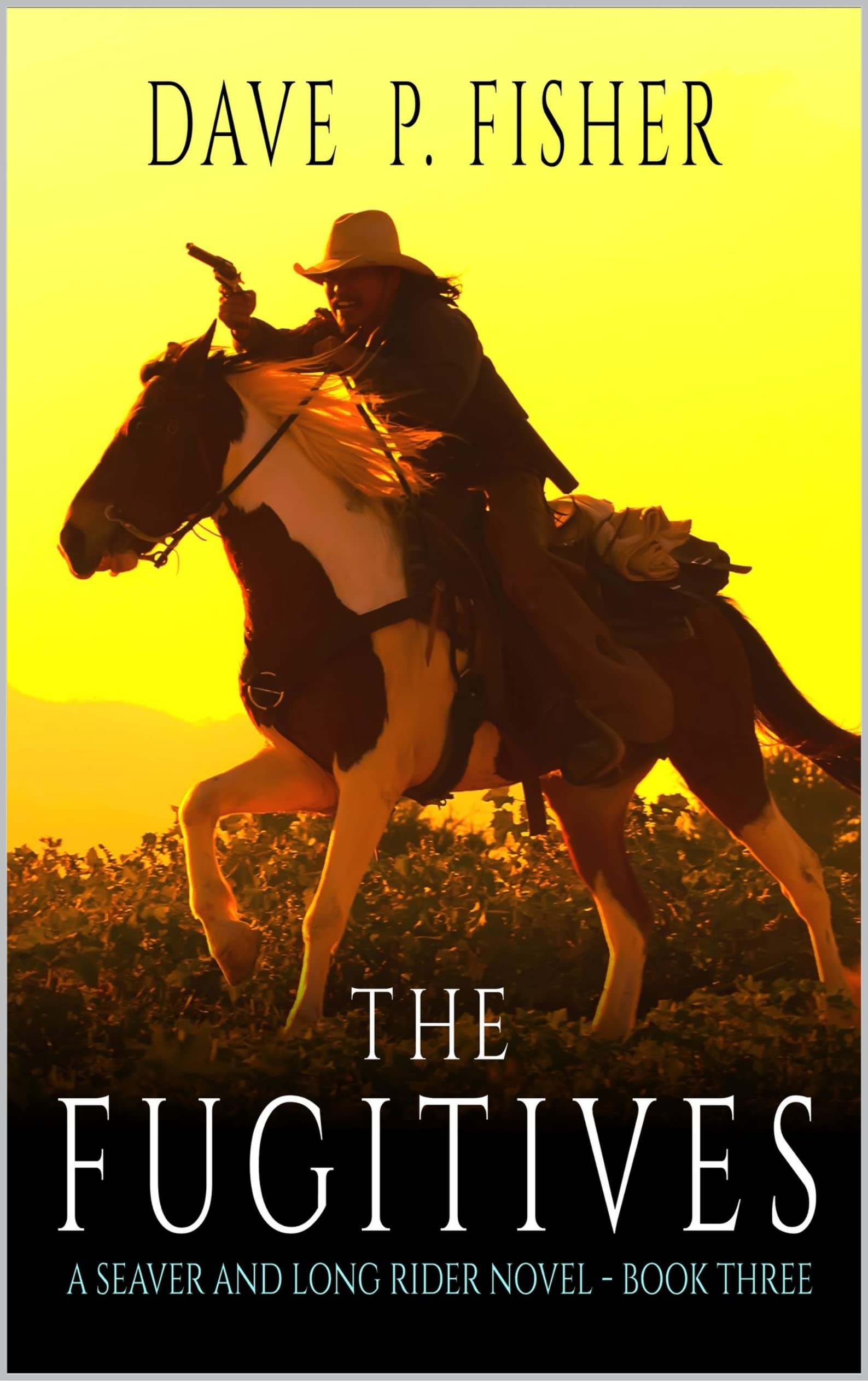 The Fugitives: A Western Adventure