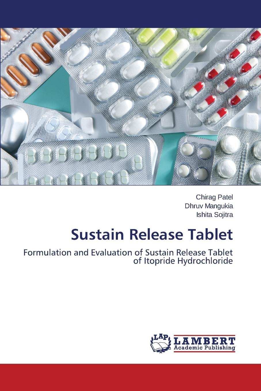 Sustain Release Tablet Formulation and Evaluation of Sustain Release