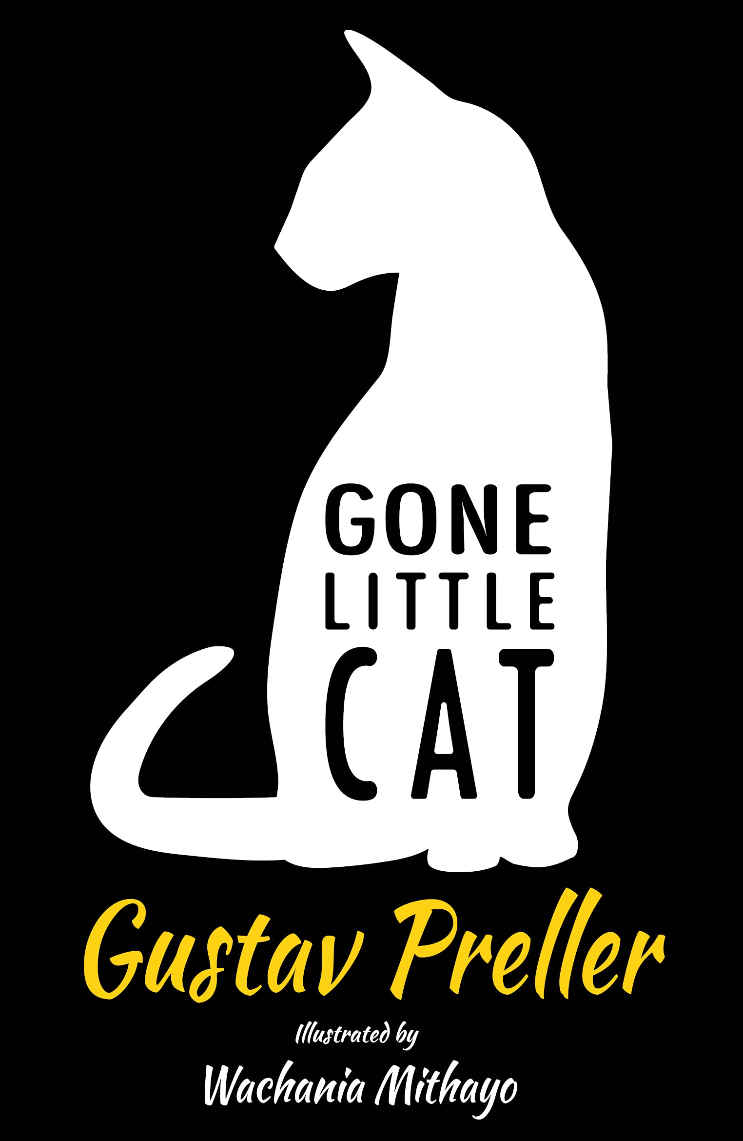Gone Little Cat by Gustav Preller | Goodreads