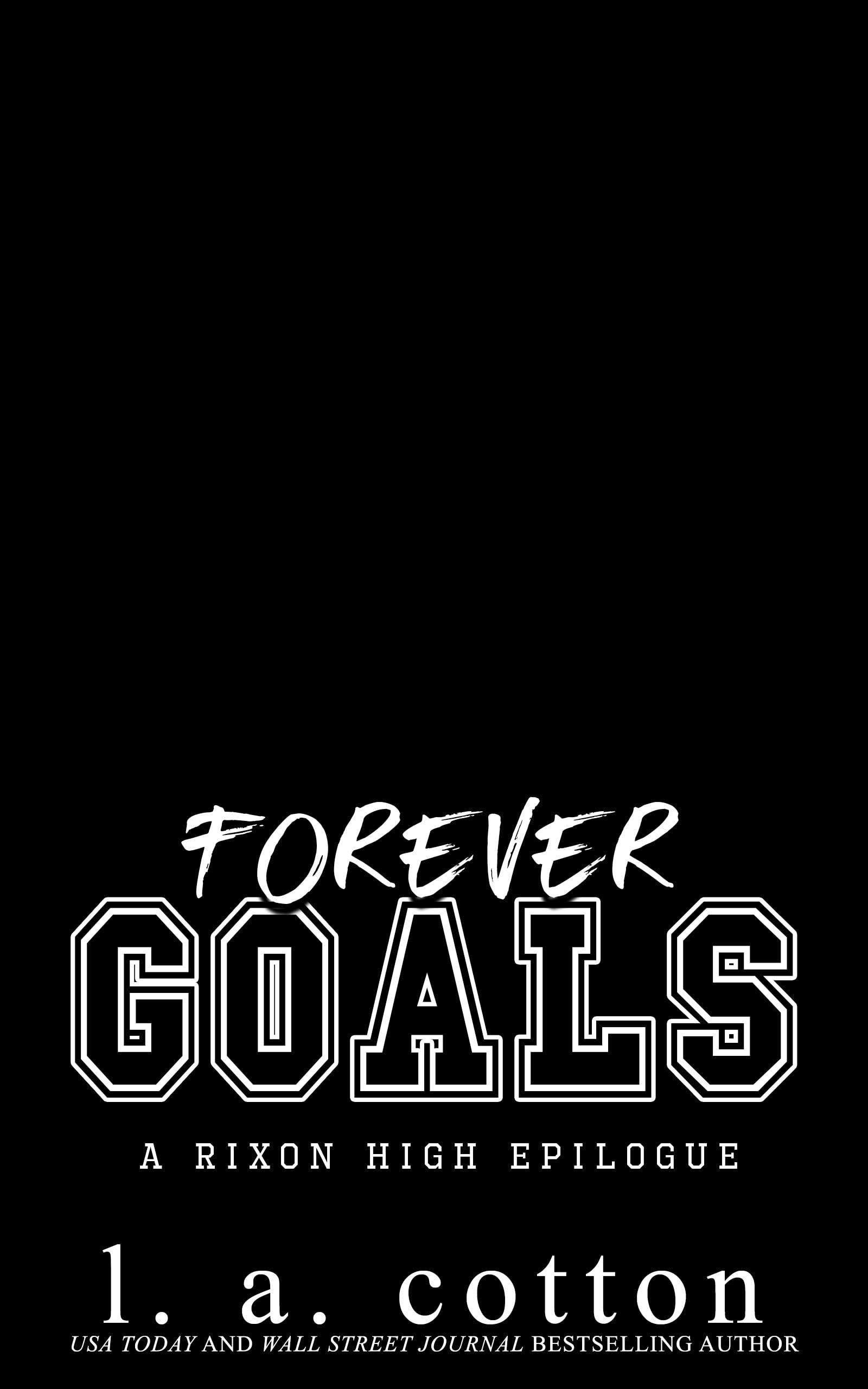 Forever Goals (Rixon High, #6) by L.A. Cotton | Goodreads