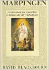 Marpingen: Apparitions of the Virgin Mary in a Nineteenth-Century German Village