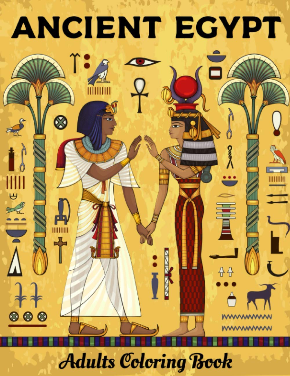 ANCIENT EGYPT Adults Coloring Book: Egyptian Colouring Book For Adults ...