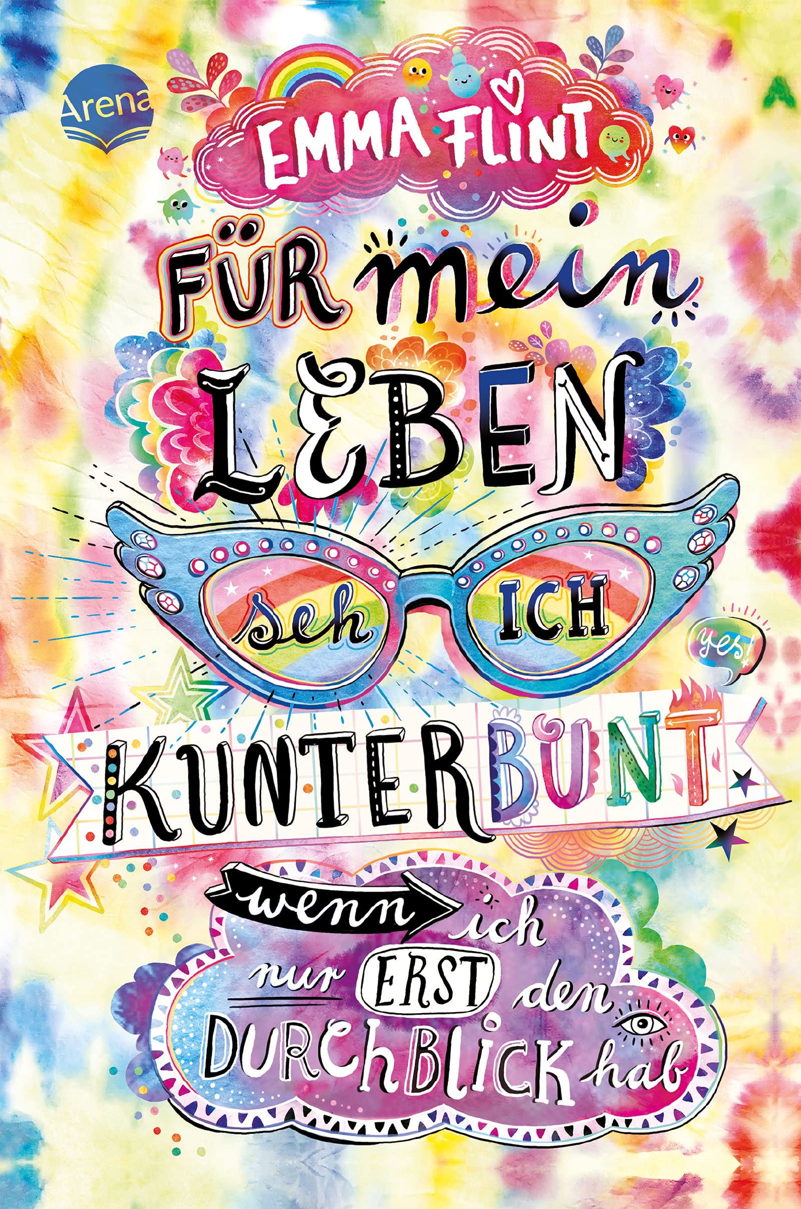 Für mein Leben seh ich kunterbunt (wenn ich nur erst den Durchblick hab): Humorvoller Roman für alle ab 10 (Emma Flint 0)