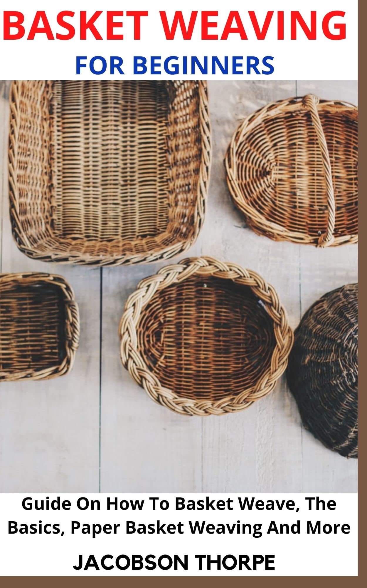 BASKET WEAVING FOR BEGINNERS Guide On How To Basket Weave, The Basics