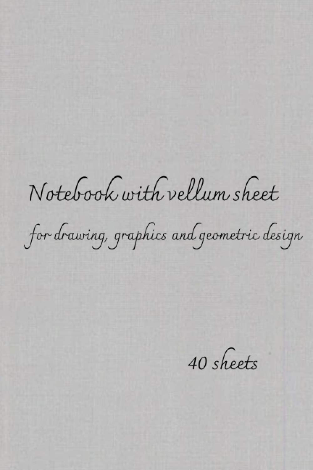 Notebook with vellum sheets by The Expert in Drawings artist Goodreads