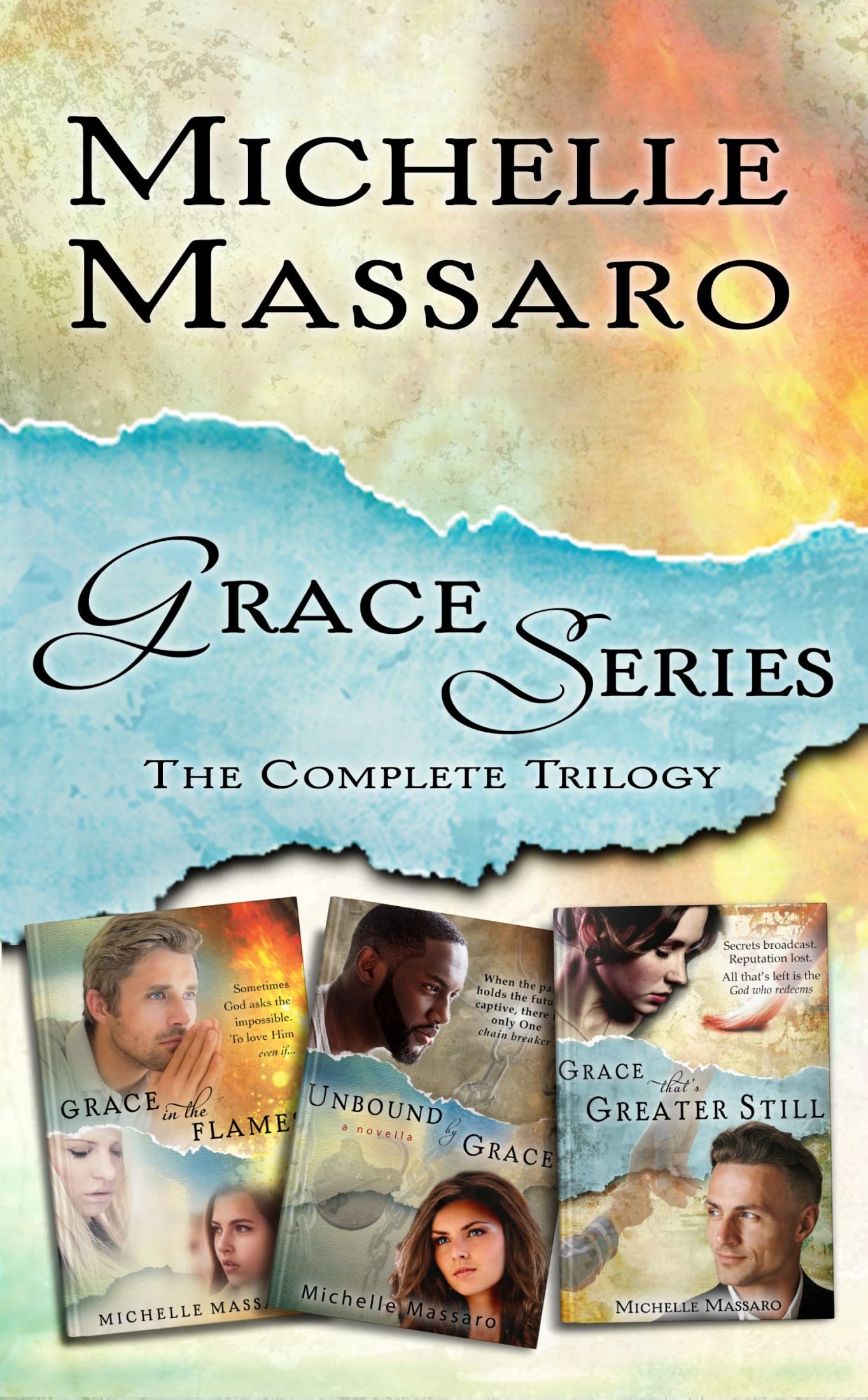 Grace Series: Gift Collection: Complete 3-Book Set (Grace in the Flames, Unbound by Grace, Grace that's Greater Still) Christian Contemporary Novels Set ... California. (Grace Series