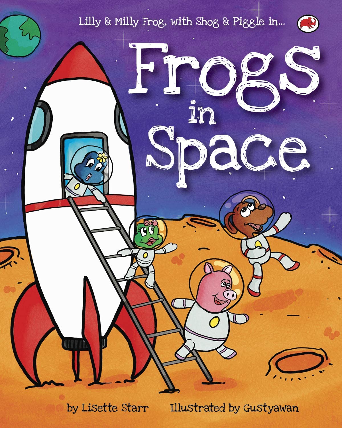 Frogs in Space: Lilly & Milly Frog, Shog and Piggle in...