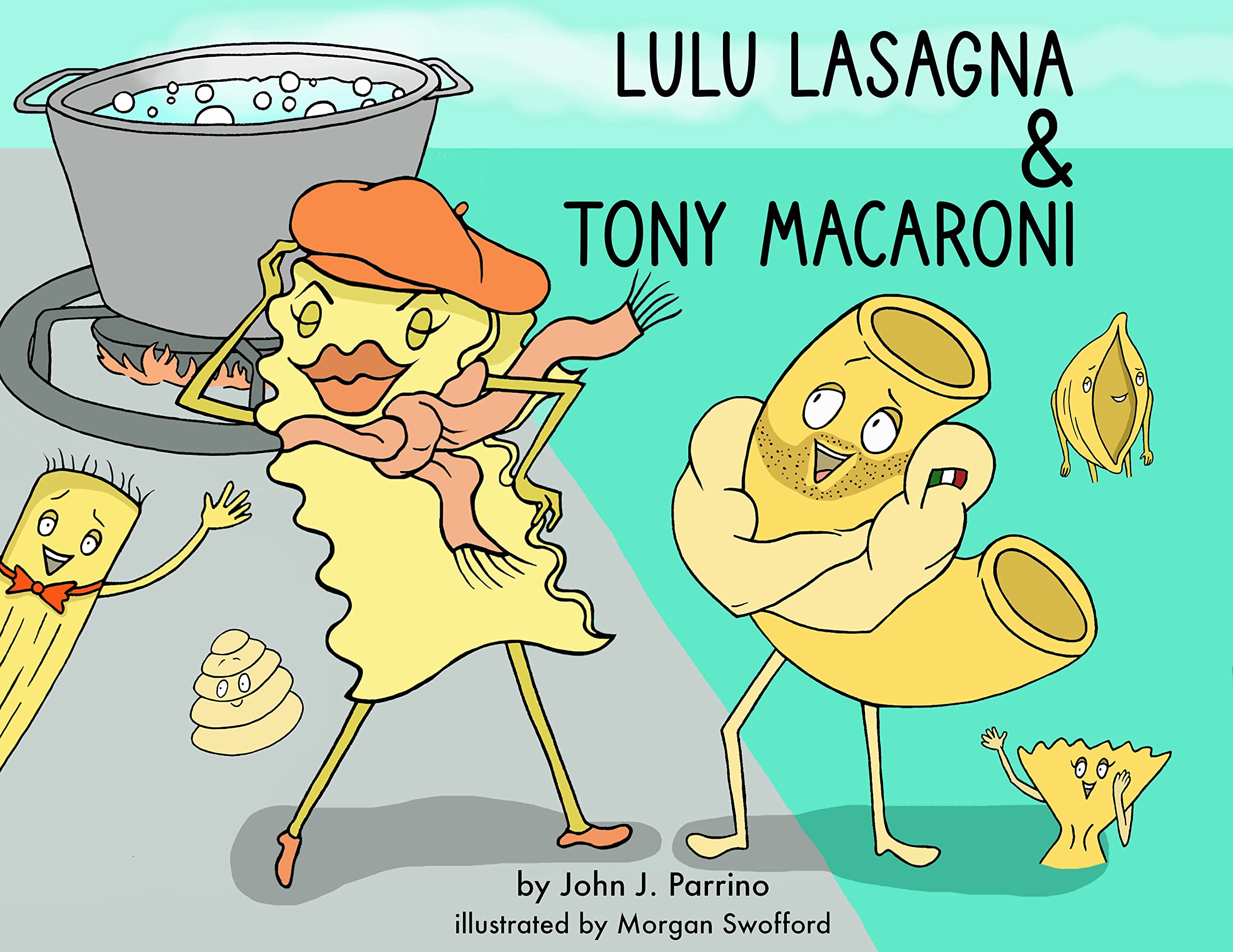 Lulu Lasagna & Tony Macaroni by John Parrino Goodreads
