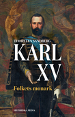 Karl XV : Folkets monark