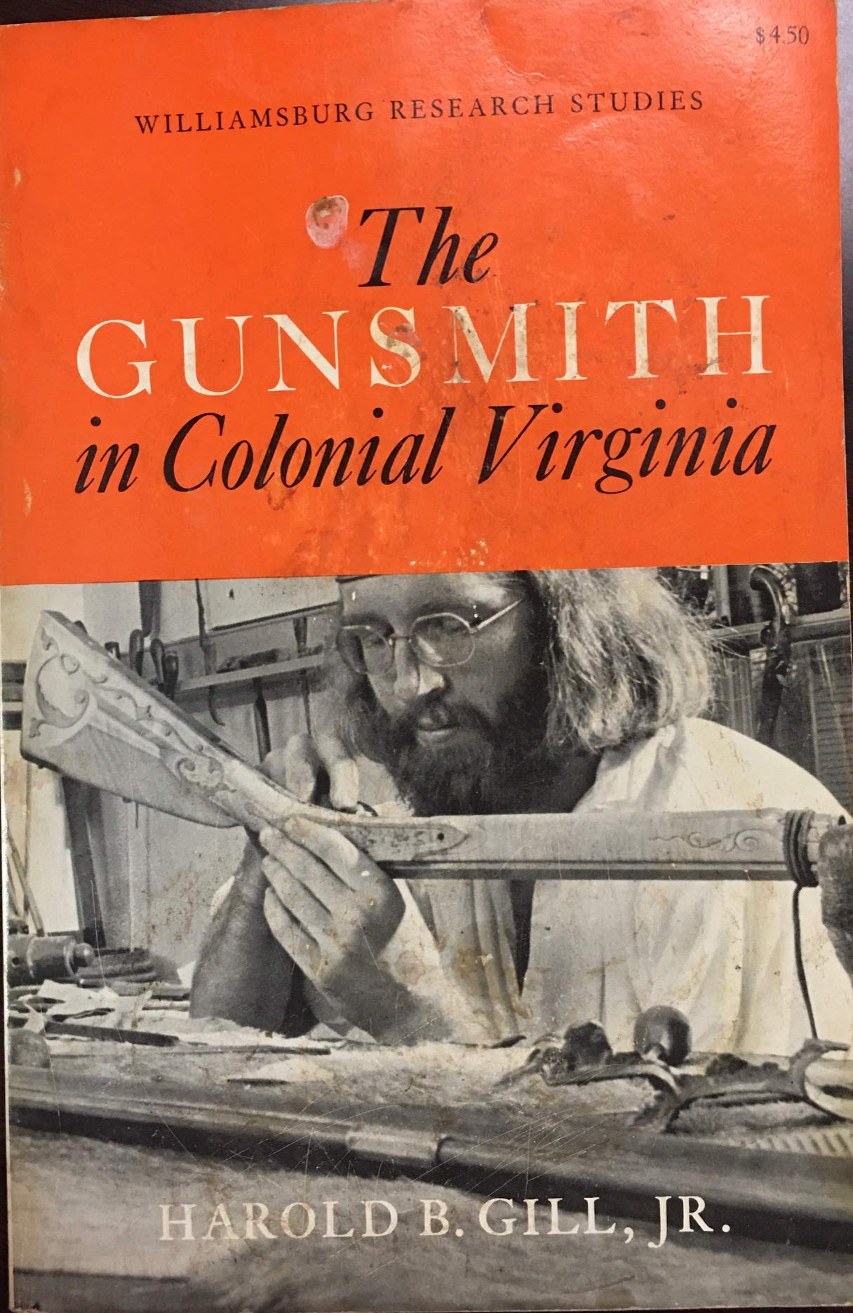 The Gunsmith in Colonial Virginia by Jr. Harold B. Gill Goodreads