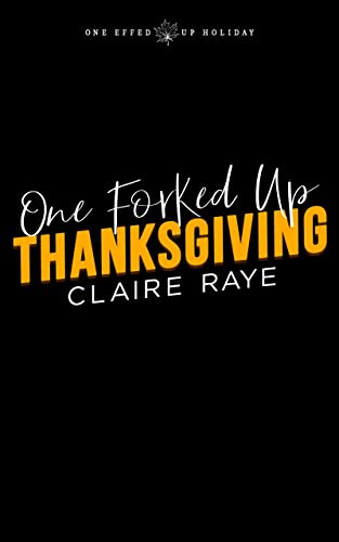 One Forked Up Thanksgiving
